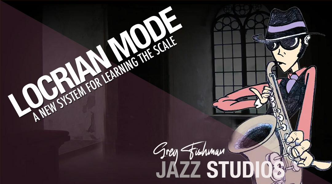 Locrian Mode – A new system for learning the scale